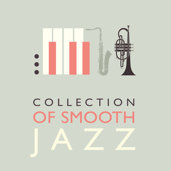 Collection|Smooth Jazz Café - Collection of Smooth Jazz