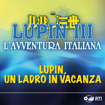 Moreno - Lupin, Un Ladro In Vacanza