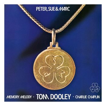 Peter, Sue & Marc - Memory Melody, Tom Dooley, Charlie Chaplin (Remastered 2015)