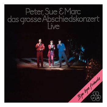 Peter, Sue & Marc - Das grosse Abschiedskonzert (Remastered 2015)