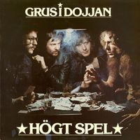 Grus i dojjan - Högt spel