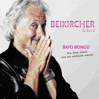 Konrad Beikircher - Bayo Bongo