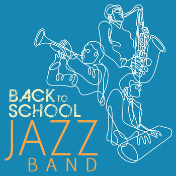 Various Artists - Back to School Jazz Band: 20 Classics by the Greats