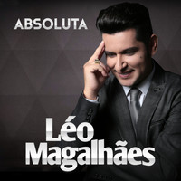 Léo Magalhães - Absoluta - Single