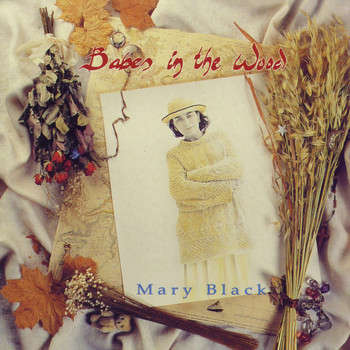 Mary Black - Babes in the Wood