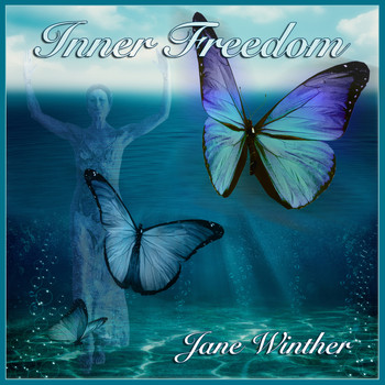 Jane Winther - Inner Freedom - 14 Ways to Liberate Your Mind