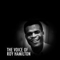 Roy Hamilton - The Voice of Roy Hamilton