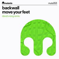 Backwall - Move Your Feet