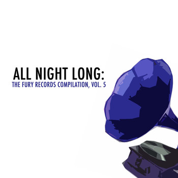 Various Artists - All Night Long: The Fury Records Compilation, Vol. 5