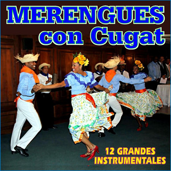 Xavier Cugat - Merengue With Cugat . 12 Greats Instrumental
