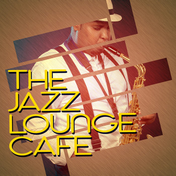 Various Artists - The Jazz Lounge Cafe