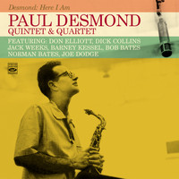 Paul Desmond - Paul Desmond Quintet & Quartet. Desmond: Here I Am