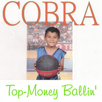 Cobra - Top-Money Ballin'