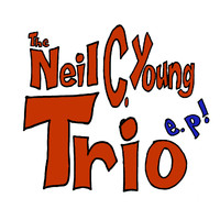 Neil C. Young - Neil C. Young Trio