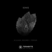 Sonis - Killah Sound / Fresh