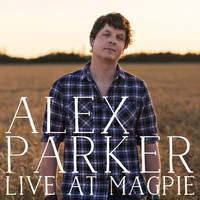 Alex Parker - Live At Magpie