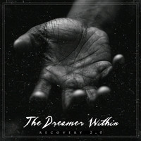 The Dreamer Within - Recovery 2.0
