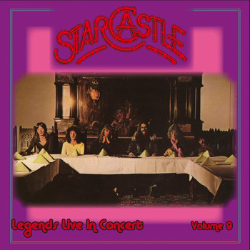 Starcastle - Legends Live In Concert Vol. 9