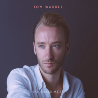 Tom Wardle - She Kissed Me