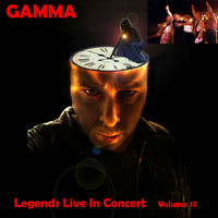 Gamma - Legends Live In Concert Vol. 17