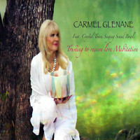 Carmel Glenane - Trusting to Receive Love
