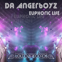 Da Angerboyz - Euphoric Life