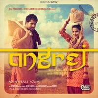 Amrinder Gill - Vanjhali Vaja (From "Angrej" Soundtrack)