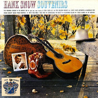 Hank Snow - Souvenirs