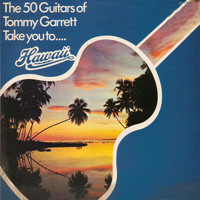 Tommy Garrett - Take You to Hawaii