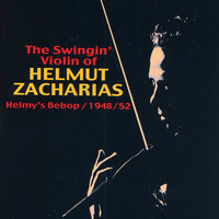 Helmut Zacharias - The Swingin' Violin Of Helmy's Bebop