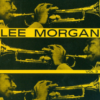 Lee Morgan - Lee Morgan - Vol. 3
