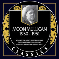 Moon Mullican - Moon Mullican 1950-1951