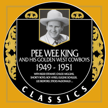Pee Wee King - Pee Wee King 1949-1951