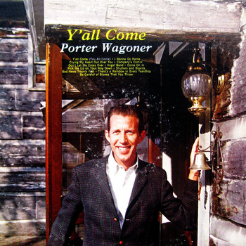 Porter Wagoner - Y'all Come