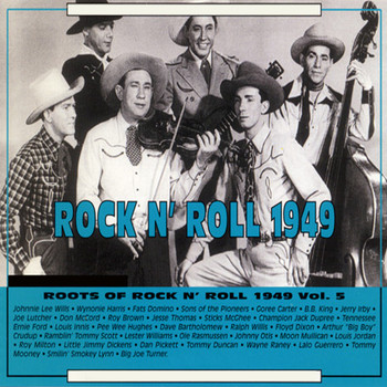 Various Artists - Roots of Rock N' Roll Vol 5 1949