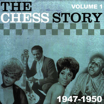Various Artists - The Chess Story Vol.1 1947-1950