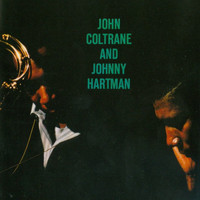 John Coltrane and Johnny Hartman - John Coltrane And Johnny Hartman