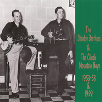 The Stanley Brothers - The Stanley Brothers 1953-1959