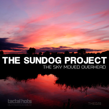 The Sundog Project - The Sky Moved Overhead