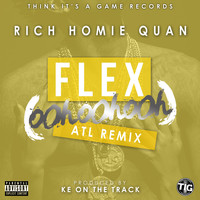 Rich Homie Quan - Flex (Ooh, Ooh, Ooh) [KE On The Track Remix] - Single (Explicit)