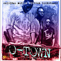 Various Artists - O-Town (Original Motion Picture Soundtrack)
