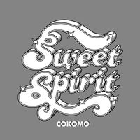 Sweet Spirit - Cokomo (Explicit)