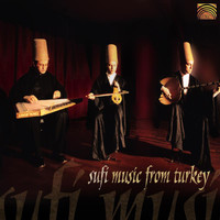 Sufi Music Ensemble - Sufi Music from Turkey
