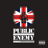 Public Enemy - Live From Metropolis Studios (Explicit)