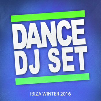 Various Artists - Dance DJ Set Ibiza Winter 2016 (Explicit)
