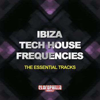 Various Artists - Ibiza Tech House Frequencies (The Essential Tracks)
