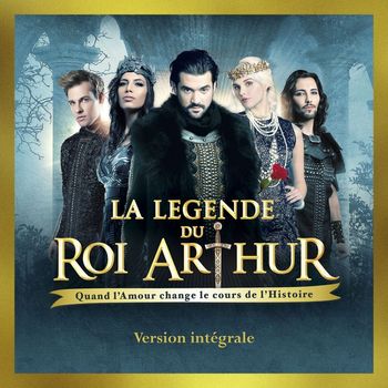 Various Artists - La légende du Roi Arthur (Deluxe Version)