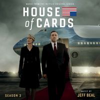 Jeff Beal - House Of Cards: Season 3 (Music From The Netflix Original Series)