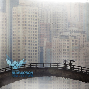 Blue Motion - Stay Forever Album Sampler #2