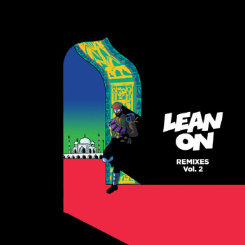 Major Lazer / - Lean On (Remixes) [feat. MØ & DJ Snake], Vol. 2